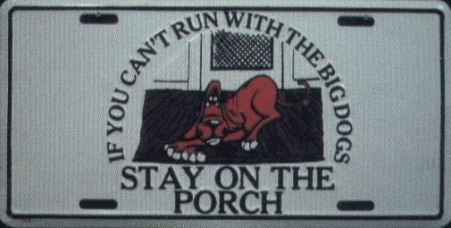 Metal License Plate Can't Run with the Big Dogs