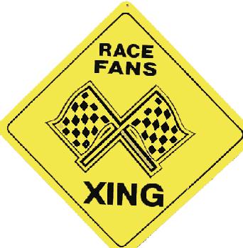 Plastic Crossing Sign Racing Fans