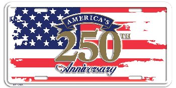 Metal License Plate AMERICA'S 250th ANNIVERSARY 