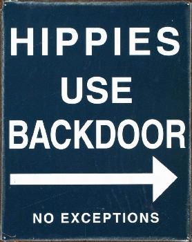 Tin Sign Hippies Use Back Door